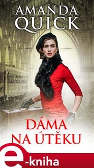 Dáma na útěku - Amanda Quick