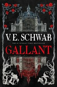 Gallant - V.E. Schwab