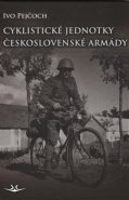 Cyklistické jednotky československé armády - Ivo Pejčoch