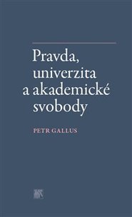 Pravda, univerzita a akademické svobody