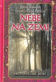 Nebe na zemi - Jiřina Slámová