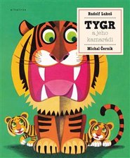 Tygr a jeho kamarádi