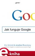 Jak funguje Google - Eric Schmidt, Jonathan Rosenberg