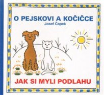 O pejskovi a kočičce - Jak si myli podlahu - Josef Čapek