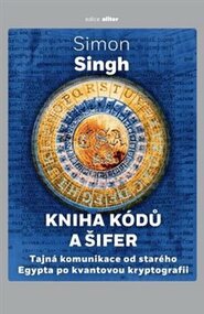 Kniha kódů a šifer - Simon Singh