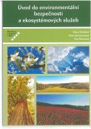 Úvod do environmentální bezpečnosti a ekosystémových služeb