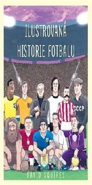 Ilustrovaná historie fotbalu
