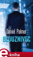 Blouznivec - Daniel Palmer