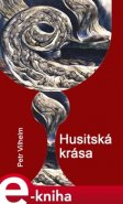 Husitská krása - Petr Vilhelm