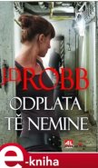 Odplata tě nemine - J. D. Robb