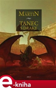 Tanec s draky - George R.R. Martin