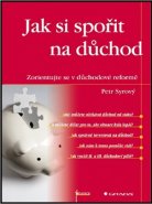 Jak si spořit na důchod - Petr Syrový