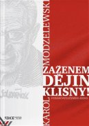 Zaženem dějin klisny! - Karol Modzelewski