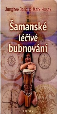 Šamanské léčivé bubnování