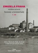 Zmizelá Praha-dodatky III. - Kateřina Bečková