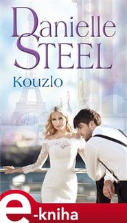 Kouzlo - Danielle Steel