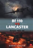 Bf 110 vs Lancaster - Robert Forczyk