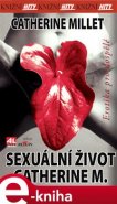 Sexuální život Catherine M. - Catherine Millet