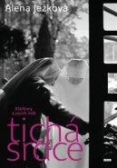 Tichá srdce - Alena Ježková