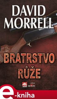 Bratrstvo růže - David Morrell