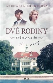 Dvě rodiny: Světlo a stín