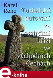 Turistické putování za smírčími kříži ve východních Čechách