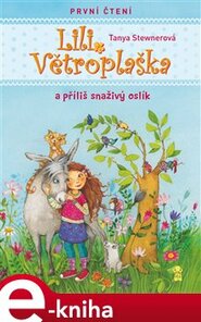 Lili Větroplaška a příliš snaživý oslík
