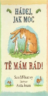 Hádej, jak moc tě mám rád!