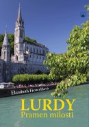 Lurdy - Pramen milosti - Elizabeth Ficocelliová