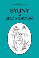 Byliny na jídlo a čarování - Ida Rystonová