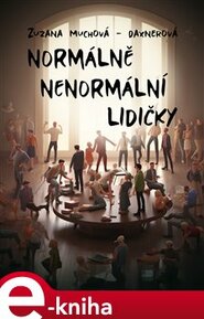 Normálně nenormální lidičky