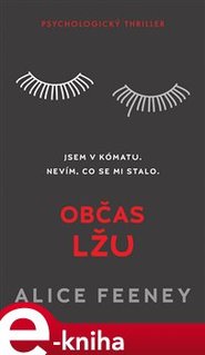Občas lžu - Alice Feeney