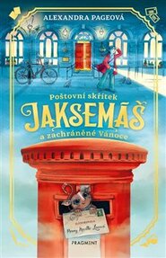 Poštovní skřítek Jaksemáš a zachráněné Vánoce