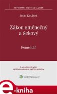 Zákon směnečný a šekový - Josef Kotásek