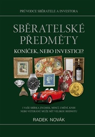 Sběratelské předměty - koníček, nebo investice?