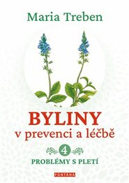 Byliny v prevenci a léčbě 4. - Maria Treben