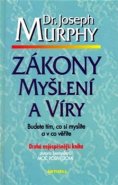 Zákony myšlení a víry - Joseph Murphy