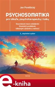 Psychosomatika pro lékaře, psychoterapeuty i laiky
