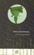 Očima malé poletuchy - Liu Ka-shiang