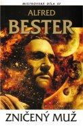 Zničený muž - Alfred Bester