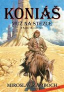 Koniáš - Muž na stezce &amp; Konec vlka samotáře - Miroslav Žamboch