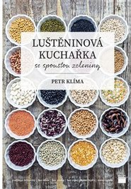 Luštěninová kuchařka se spoustou zeleniny