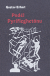 Podél Pyrifleghetónu - Gustav Erhart