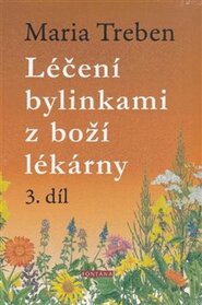 Léčení bylinkami z boží lékárny 3.díl