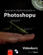 Upravujeme digitální fotografie ve Photoshopu – videokurz