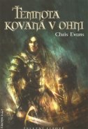 Temnota kovaná v ohni - Chris Evans