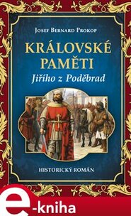 Královské paměti Jiřího z Poděbrad
