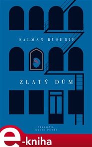 Zlatý dům - Salman Rushdie