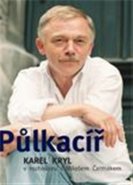 Půlkacíř - Karel Kryl, Miloš Čermák