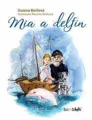 Mia a delfín - Zuzana Barilová